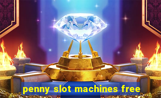 penny slot machines free