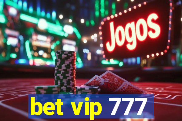 bet vip 777