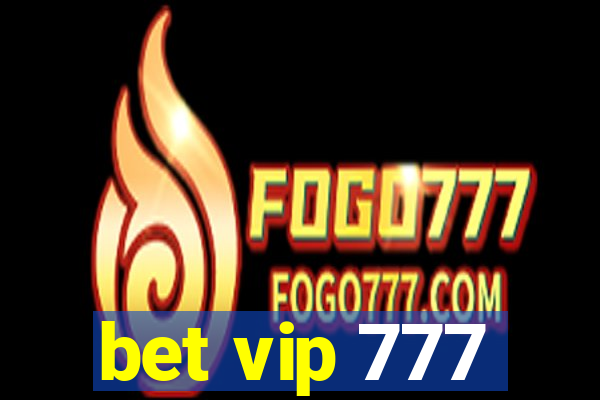 bet vip 777