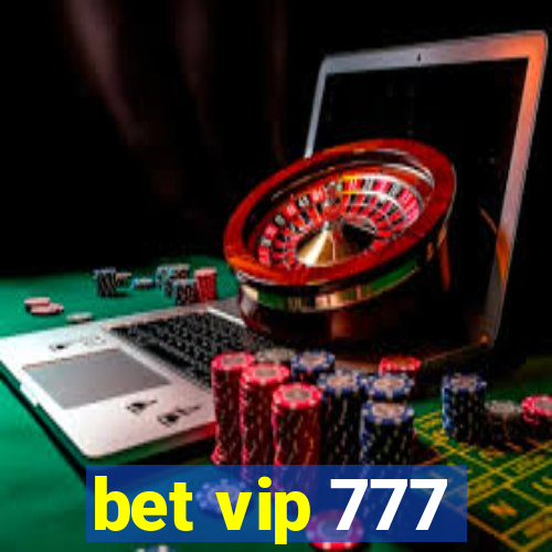 bet vip 777