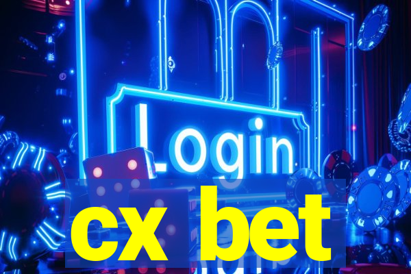 cx bet