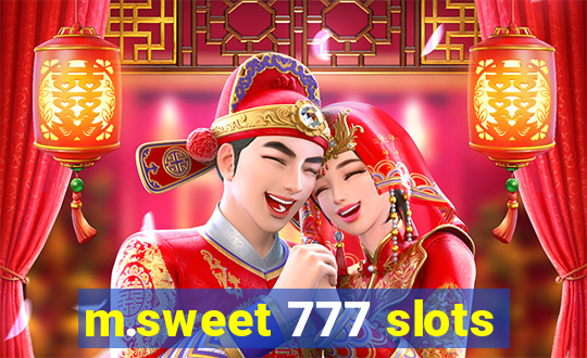 m.sweet 777 slots