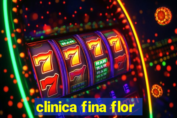 clinica fina flor