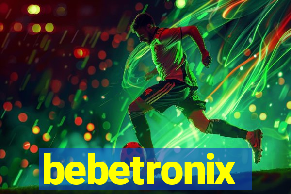 bebetronix