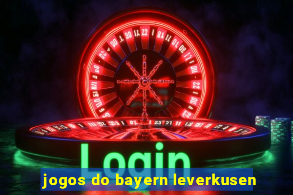 jogos do bayern leverkusen