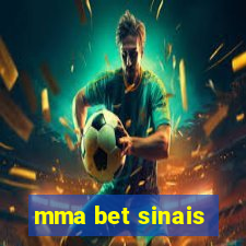 mma bet sinais