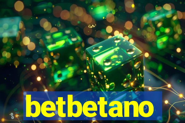 betbetano