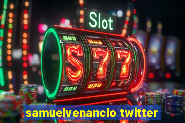 samuelvenancio twitter