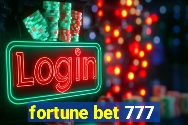 fortune bet 777