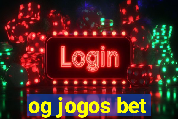 og jogos bet