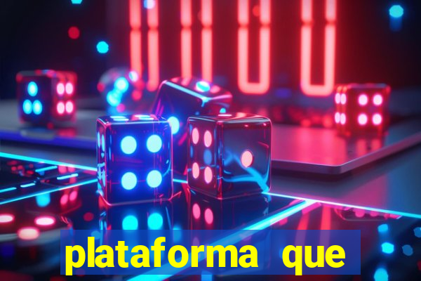 plataforma que est谩 pagando hoje