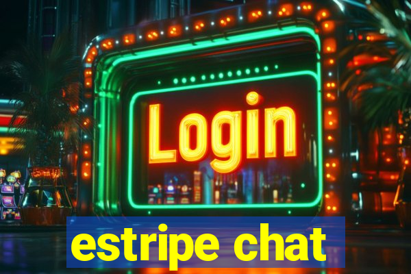 estripe chat