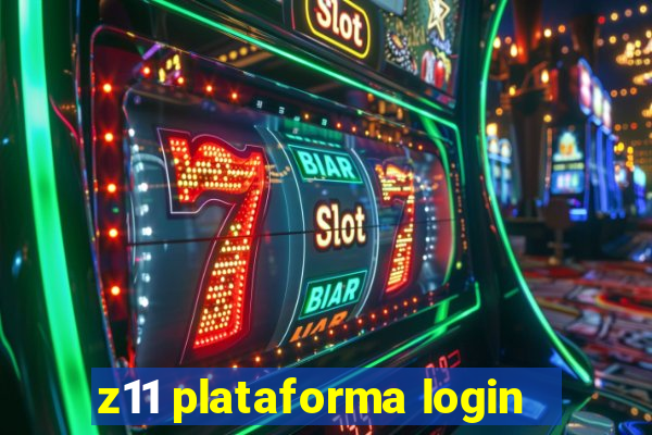 z11 plataforma login