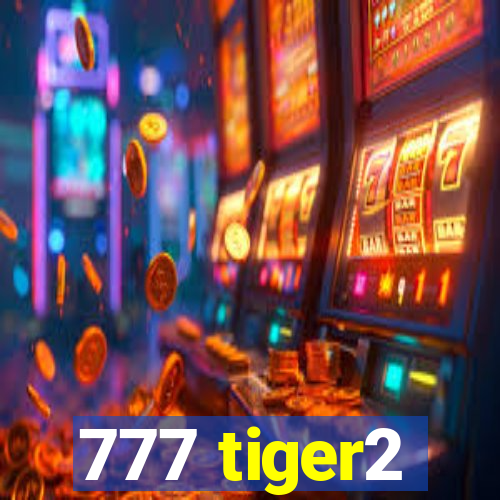 777 tiger2