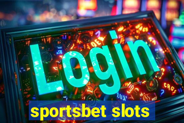 sportsbet slots