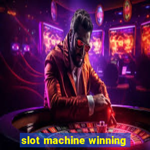 slot machine winning