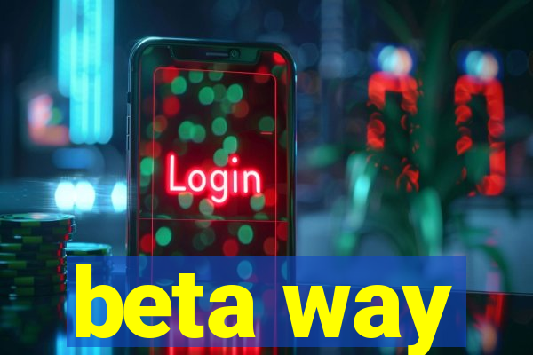 beta way