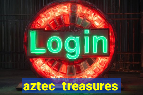 aztec treasures free slots