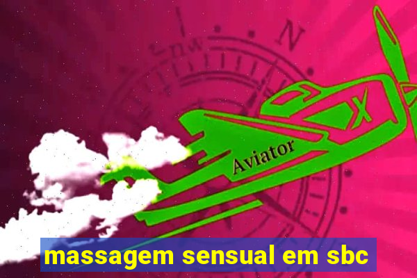 massagem sensual em sbc