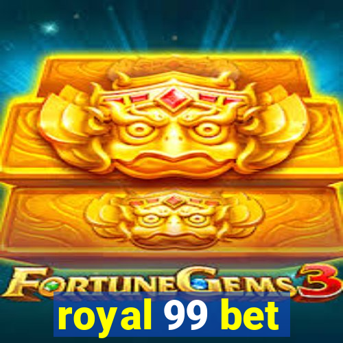 royal 99 bet