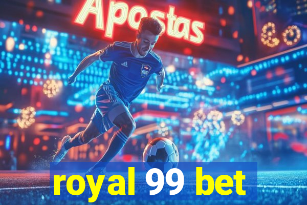 royal 99 bet