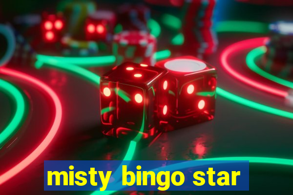 misty bingo star