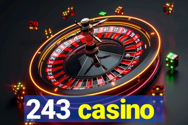 243 casino