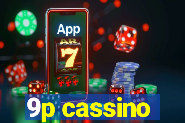 9p cassino