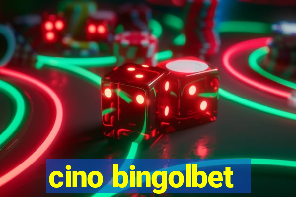 cino bingolbet