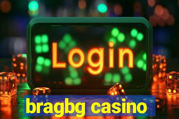 bragbg casino