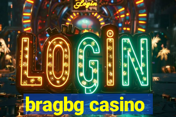 bragbg casino