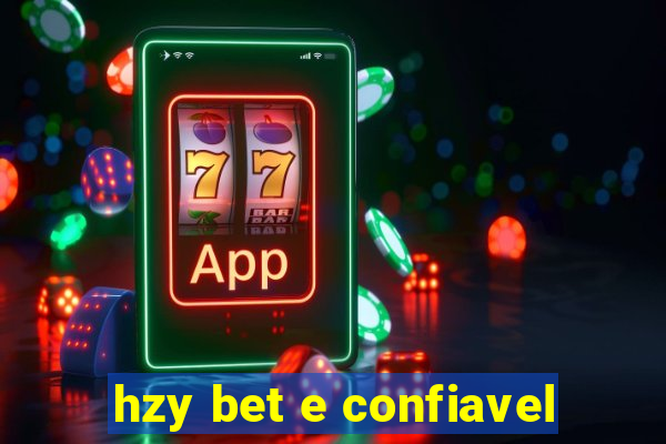 hzy bet e confiavel