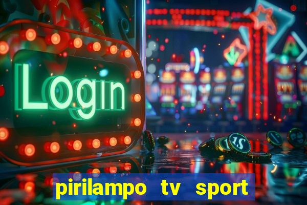 pirilampo tv sport tv 5