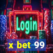 x bet 99