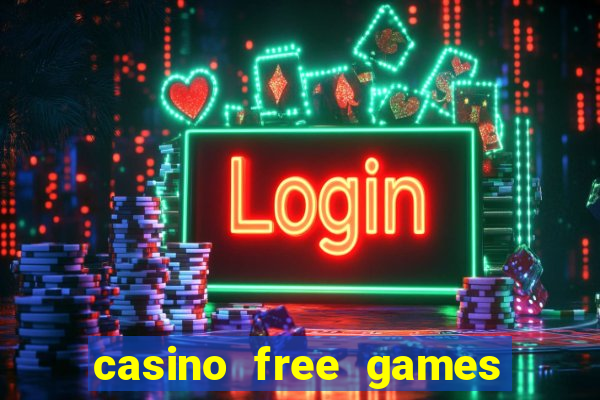 casino free games slot machine