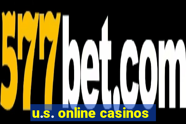 u.s. online casinos