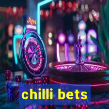 chilli bets