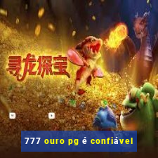 777 ouro pg é confiável