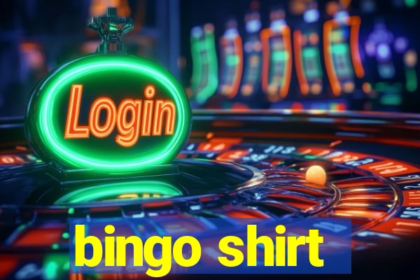 bingo shirt