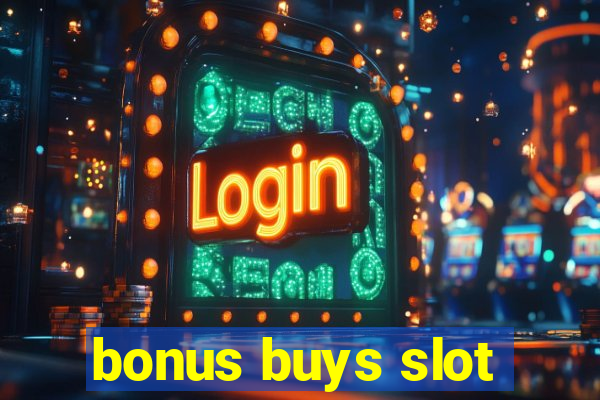 bonus buys slot