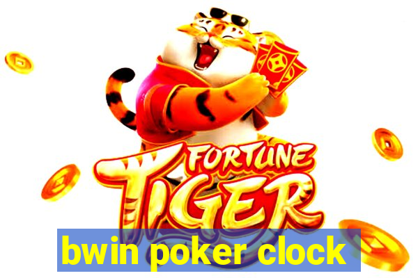 bwin poker clock