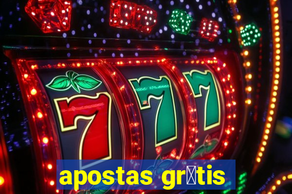 apostas gr谩tis