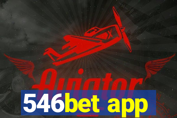 546bet app