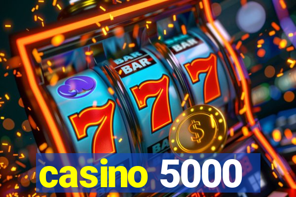 casino 5000