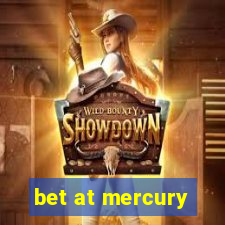 bet at mercury