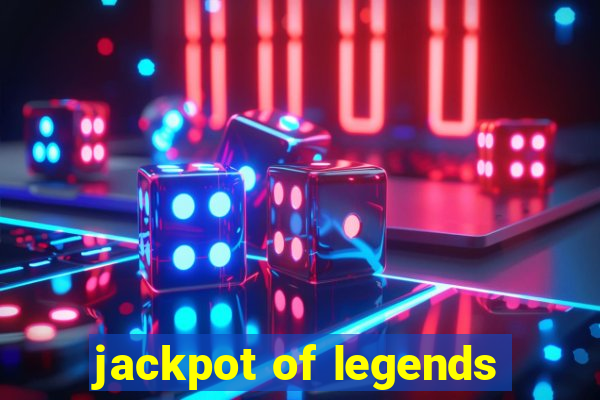 jackpot of legends