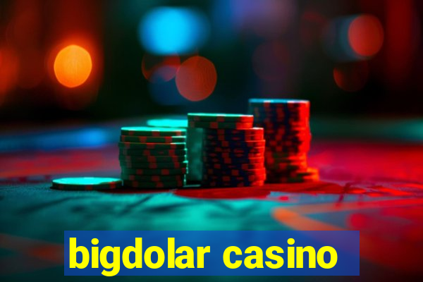 bigdolar casino