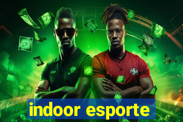 indoor esporte