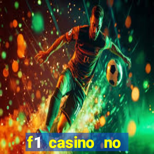 f1 casino no deposit bonus