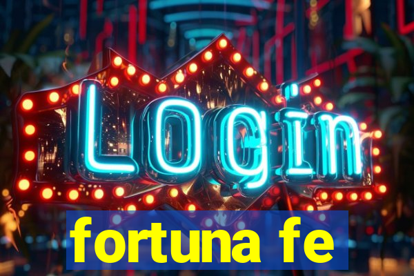 fortuna fe